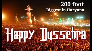 Happy Dussehra || हरियाणा का सबसे बड़ा रावण 200+ फुट  || One of the biggest Ravan's of India