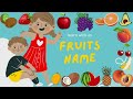 Fruits name | Fruit Fun: Learn and Explore Fruit Names with This Exciting Video!  , TRAIN YOUR BRAIN