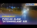 BANJIR KILAT | Beberapa Laluan Puncak Alam Dilanda Banjir Kilat