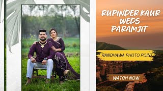 RUPINDER KAUR WEDS PARAMJIT ( LIVE BY RANDHAWA PHOTO POINT M.+91 98765-97882 )