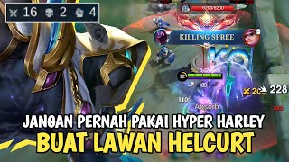 HELCURT BEST BUILD 2025 - EMANG PALING ENAK KALO KETEMU HYPER HARLEY - MLBB