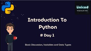 Introduction To Python (Day 1): How To Install Python | Variables | Data Types