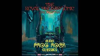 Royal Philharmonic Orchestra__Plays Prog rock Classics 2015 Full Album