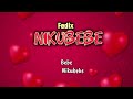 FEDIX _NIKUBEBE  _  ( Lyrics Video ) Official Video