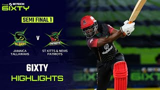 Highlights | Semifinal 1 | Jamaica Tallawahs vs St Kitts and Nevis Patriots | The 6IXTY 2022