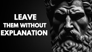 How Stoicism Teaches Us to Leave Loudly Without a Word