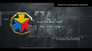 TAC Talks EP03: Decontamination Operations