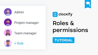 Roles & Permissions | Clockify Tutorial (2025)