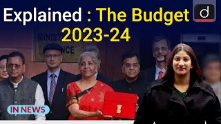 Explained : The Budget 2023-24 - In News | Drishti IAS English