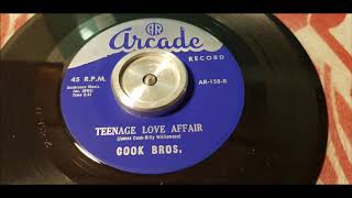 Cook Brothers - Teenage Love Affair - 1960 Teen - Arcade 158