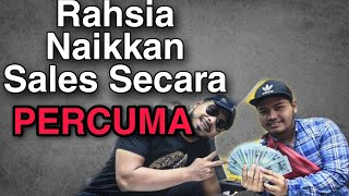 10 Langkah Menaikkan Jualan Secara PERCUMA | Tips Bisnes Azri Walter