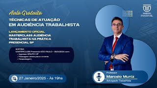 Técnicas de Atuação em Audiências Trabalhistas - 27/01/2025