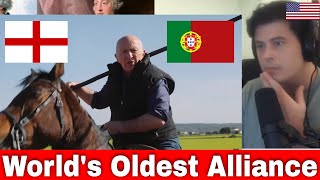 American Reacts The Fascinating History of England and Portugal's 650 Year Alliance