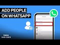 How To Add Someone On WhatsApp