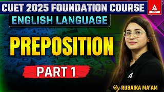 Preposition for CUET 2025 English Language | Part 1 | By Rubaika Ma'am