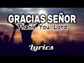 GRACIAS SEÑOR | Thank You Lord - Gleam Harmony [Official Lyric Video] #christianmusic #music