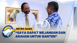 Sowan ke Surya Paloh, Andra Soni: Dapat Wejangan [Metro Siang]