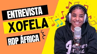 XOFELA | RDP ÁFRICA (Entrevista Completa)