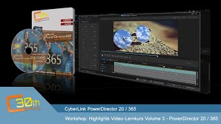 CyberLink PowerDirector 20 / 365 - Highlights Video-Lernkurs Volume 3