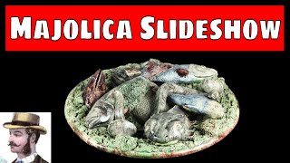 Majolica Pottery Slideshow