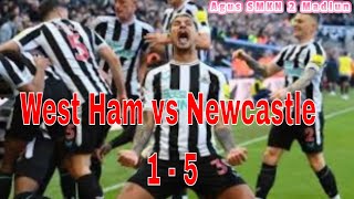West Ham 1-5 Newcastle | The Magpies Perbesar Peluang Lolos ke Liga Champions 2023-2024