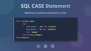SQL CASE Statement: Beginner's Guide to Conditional Logic in SQL Queries