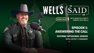 Wells Said Podcast Episode 1: Answering the Call