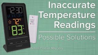 Inaccurate Temperature Readings - Possible Solutions