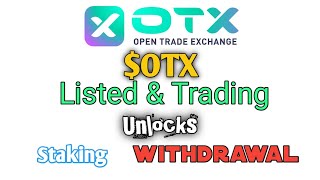 OTX EXCHANGE Token Listed & Trading || Claim Now to Unlock Staking & Withdrawal