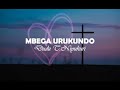 Mbega Urukundo - Dudu T. Niyukuri (Official Lyric Video)