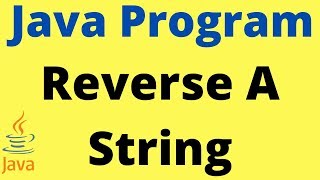 How To Reverse A String Using Java ? Java Programming | InterviewDOT