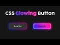 CSS Glowing Button - How to Design Glowing Button with Hover Effects