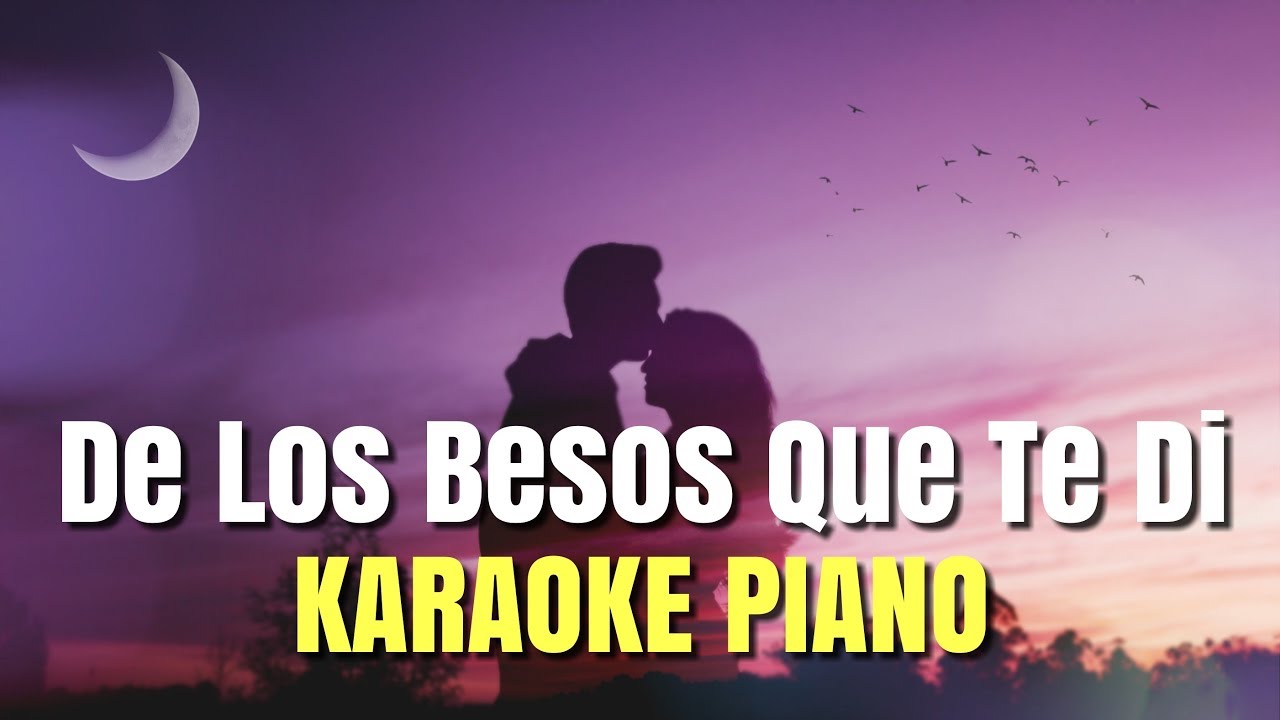 De Los Besos Que Te Dí Karaoke - Acustico Piano - Christian Nodal ...