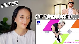 FELIP - 'Moving Closer' (Official Audio) REACTION