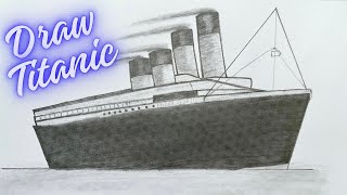 How To Draw The Titanic || Pencil Drawing For Beginners || Easy Drawing