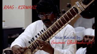 Sitar Recital (LIVE) Raag - Kirwani by Sri Soumen Bhattacharjee & Sri Siddhartha Chatterjee on Tabla