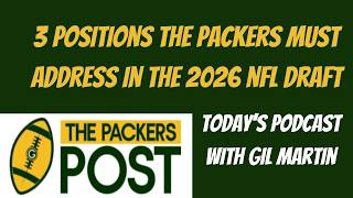 Three Positions the Green Bay Packers Will Definitely Address in the 2026 NFL Draft
