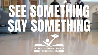 PGCPS School Safety PSA - See Something Say Something