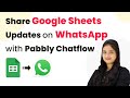 How to Share Google Sheets Updates on WhatsApp with Pabbly Chatflow