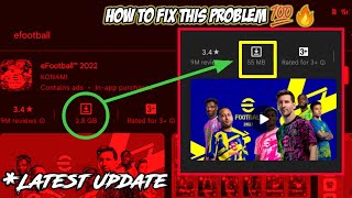 efootball Latest update issue in playstore solved | efootball 2022 mobile update problem