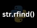 How To Find The Last Occurrence Of A Substring In Python