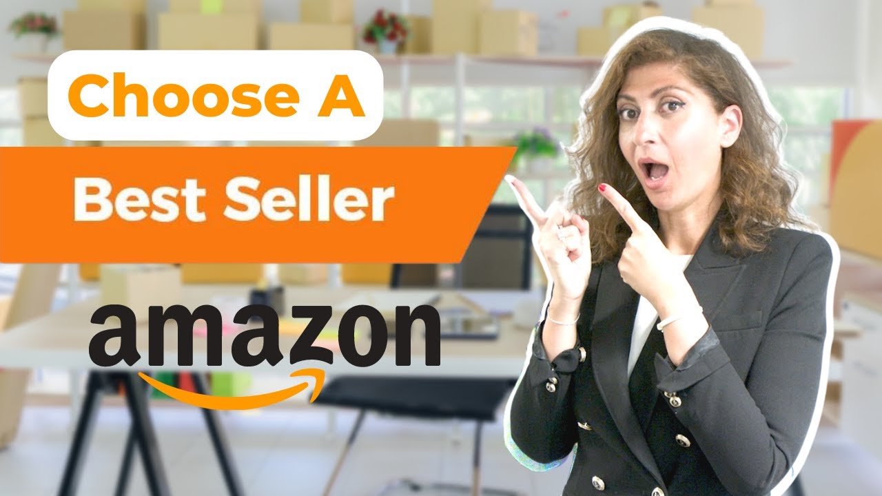 Best Selling Products On Amazon | Guide For Choosing The Right Product ...