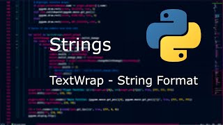 Learn Python with Coding challenges on Hackerrank - Strings - TextWrap and More Formatting