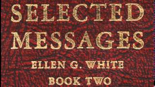 06-27_The Bereaved - Selected Messages 2 (2SM) Ellen G. White