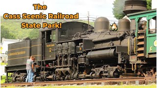 The Cass Scenic Railroad State Park! Riding, Railfanning, and More!