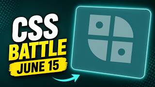 CSSBATTLE JUNE 15