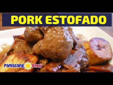 Pork Estofado Pork Estofado