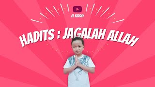 Hadits : Jagalah Allah | SDIT Luqman Al-Hakim