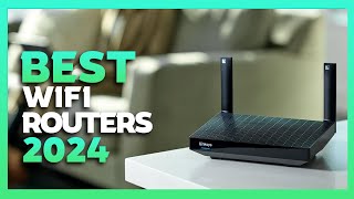 5 Best WiFi Routers of 2024 | Upgrade Your Internet Experience!