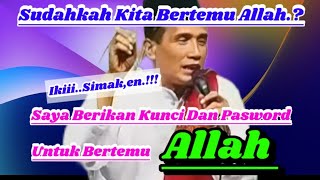 💥Sudahkah Kita Bertemu Allah? Saya Berikan Kunci Dan Pasword Untuk Bertemu Allah , Gus Mukhlason